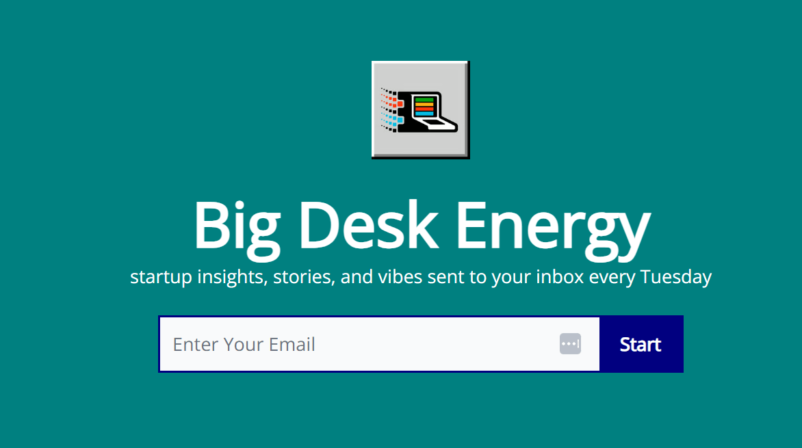 big desk energy beehiiv newsletter